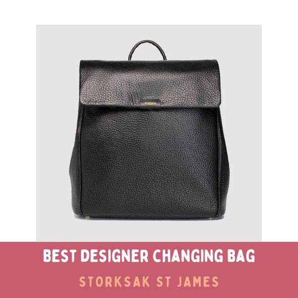 Best Designer Changing Bag - Storksak St James